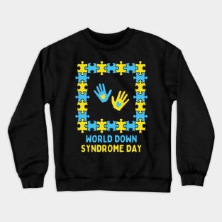 World Down Syndrome Awareness Day Crewneck Sweatshirt